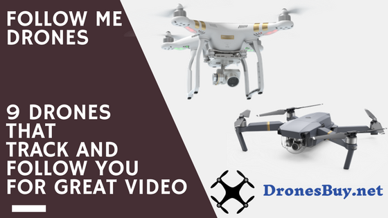 best drone that follows you